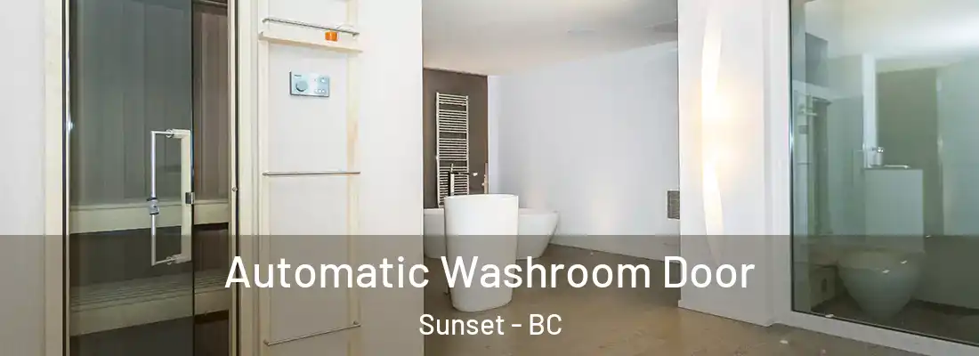  Automatic Washroom Door Sunset - BC