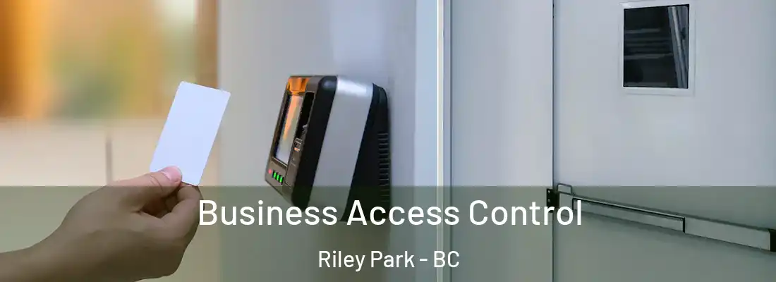  Business Access Control Riley Park - BC
