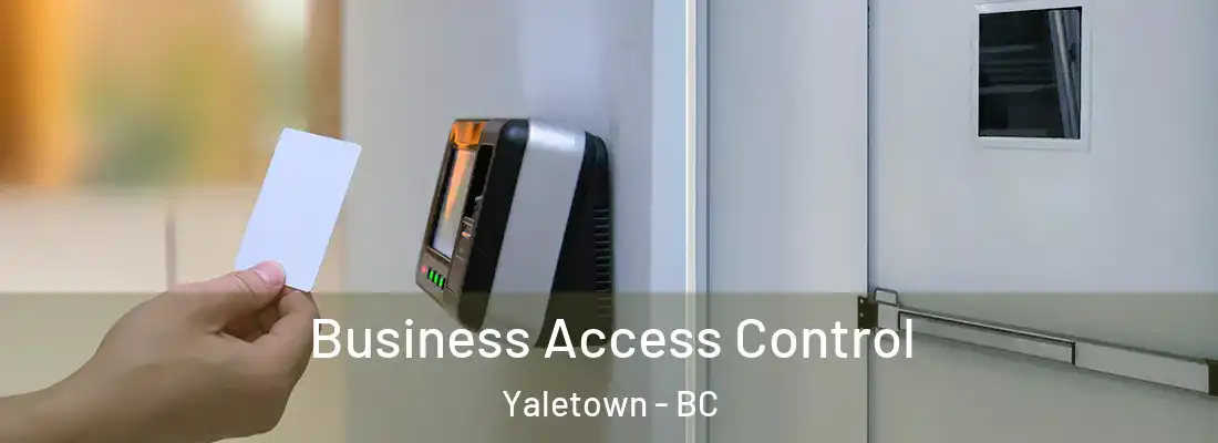  Business Access Control Yaletown - BC