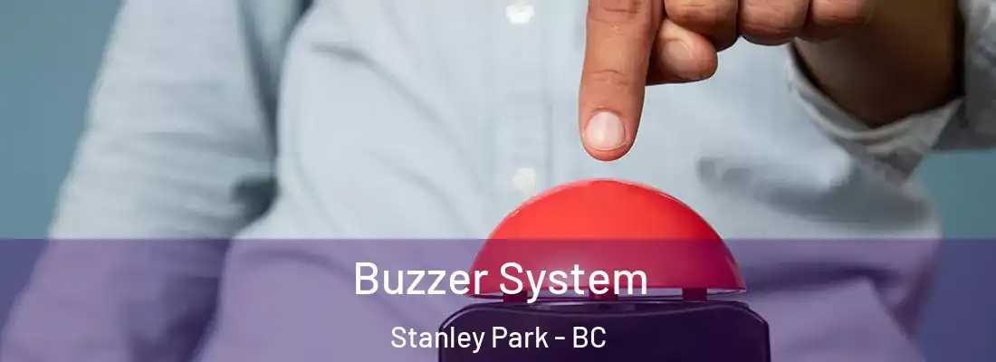 Buzzer System Stanley Park - BC