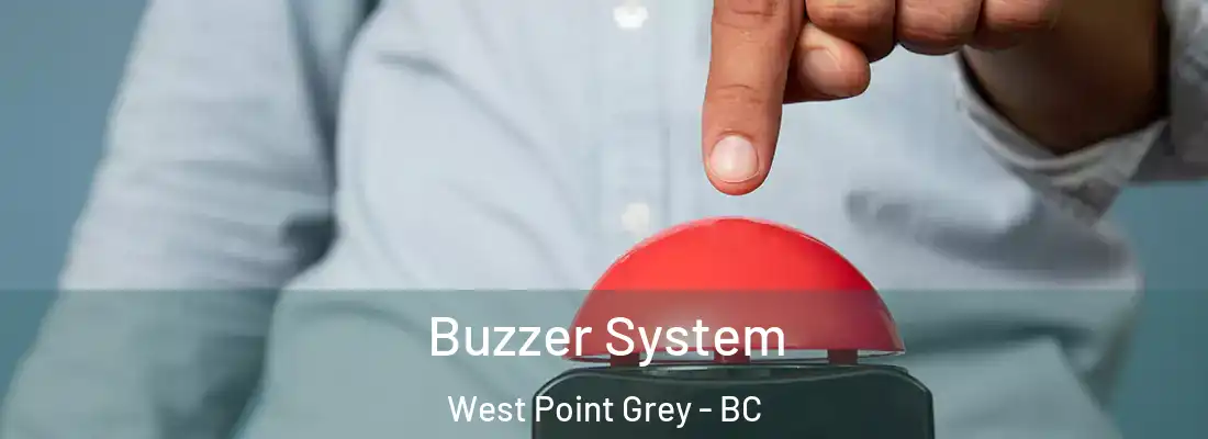  Buzzer System West Point Grey - BC
