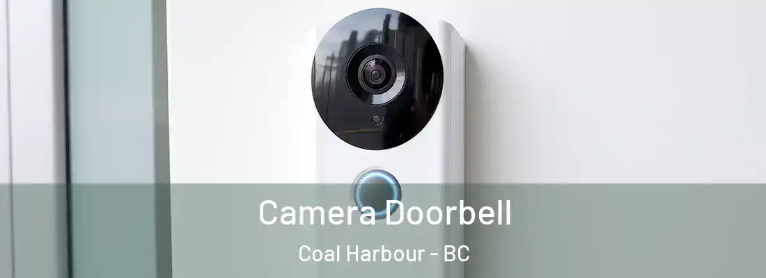  Camera Doorbell Coal Harbour - BC