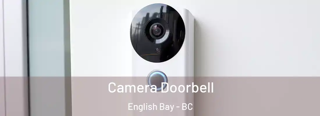  Camera Doorbell English Bay - BC