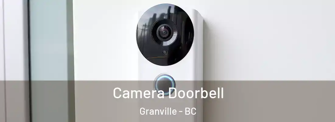  Camera Doorbell Granville - BC
