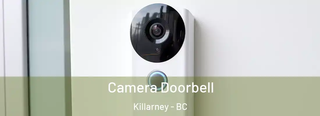  Camera Doorbell Killarney - BC