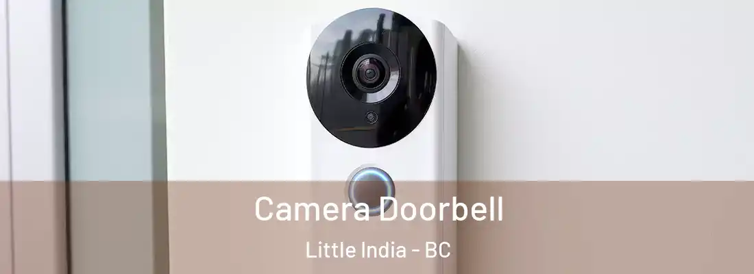  Camera Doorbell Little India - BC