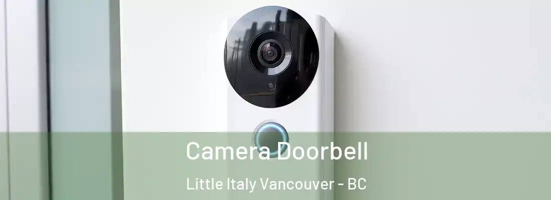  Camera Doorbell Little Italy Vancouver - BC