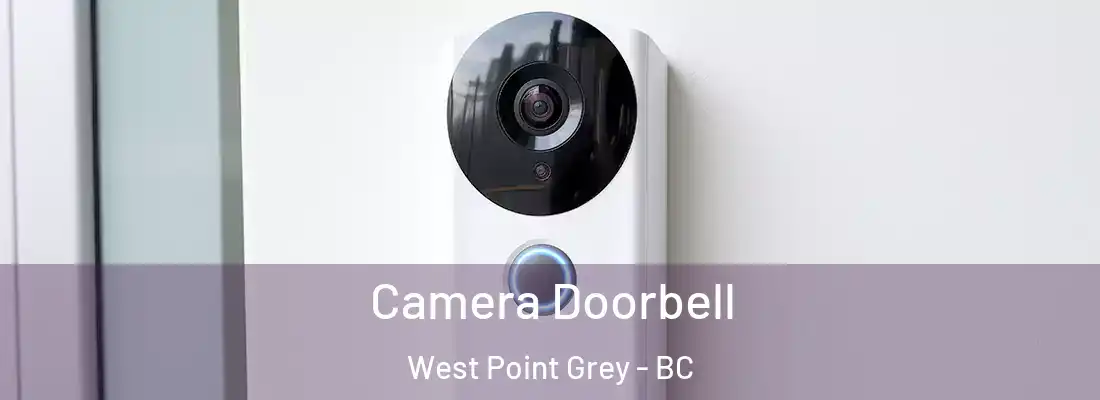  Camera Doorbell West Point Grey - BC