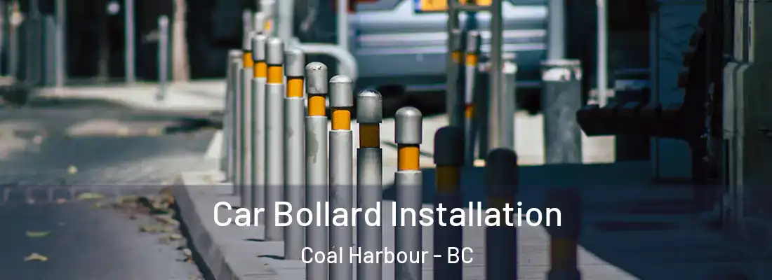  Car Bollard Installation Coal Harbour - BC