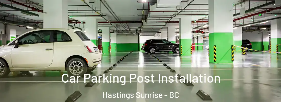  Car Parking Post Installation Hastings Sunrise - BC