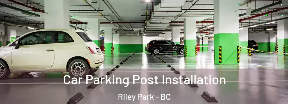  Car Parking Post Installation Riley Park - BC