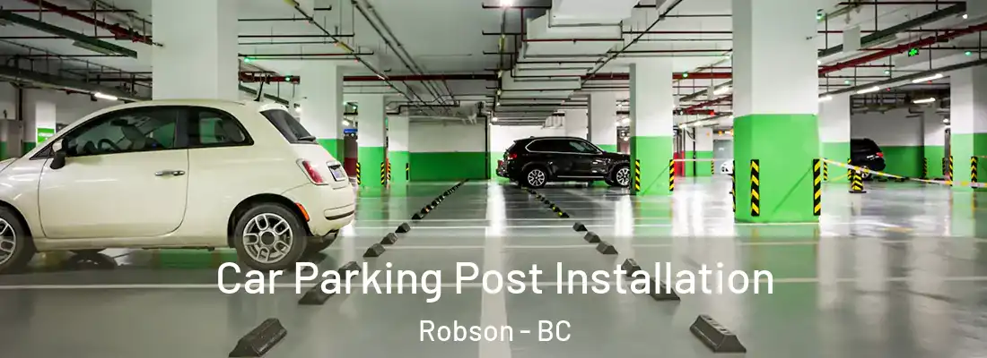  Car Parking Post Installation Robson - BC
