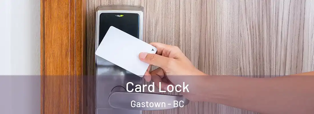  Card Lock Gastown - BC
