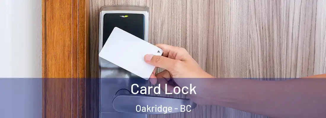  Card Lock Oakridge - BC