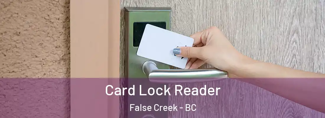  Card Lock Reader False Creek - BC