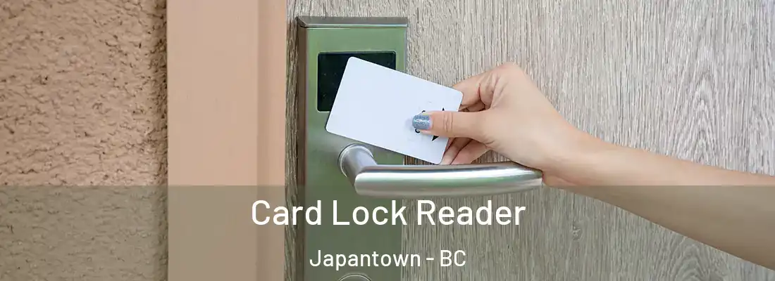  Card Lock Reader Japantown - BC