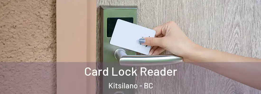  Card Lock Reader Kitsilano - BC