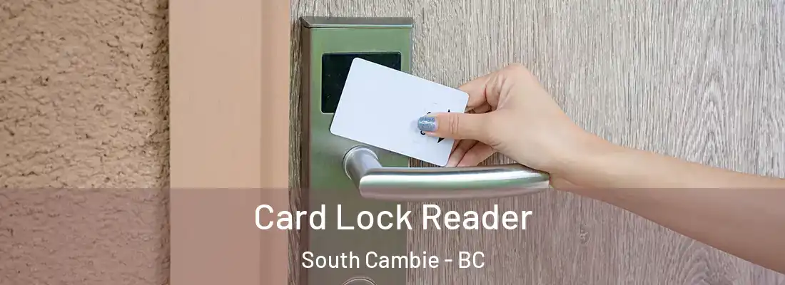  Card Lock Reader South Cambie - BC