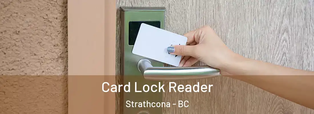  Card Lock Reader Strathcona - BC