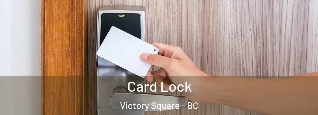  Card Lock Victory Square - BC