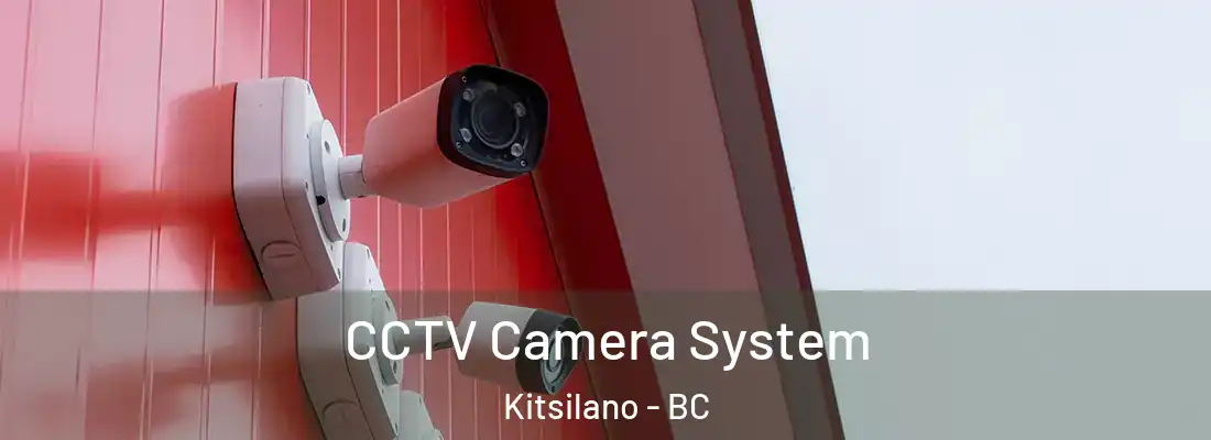  CCTV Camera System Kitsilano - BC
