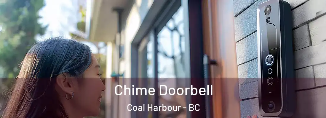  Chime Doorbell Coal Harbour - BC