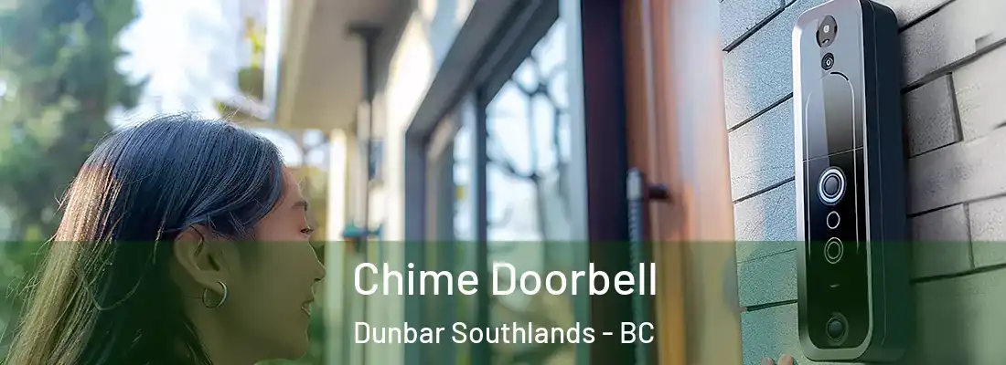 Chime Doorbell Dunbar Southlands - BC