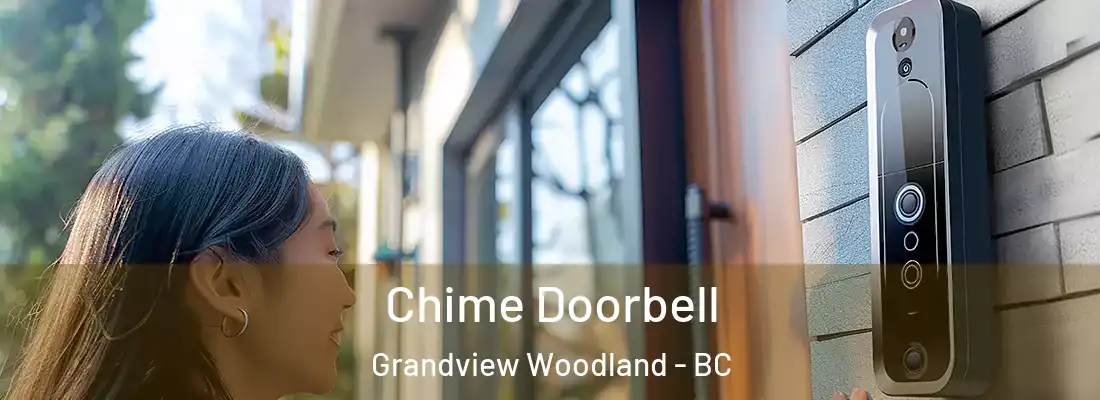  Chime Doorbell Grandview Woodland - BC