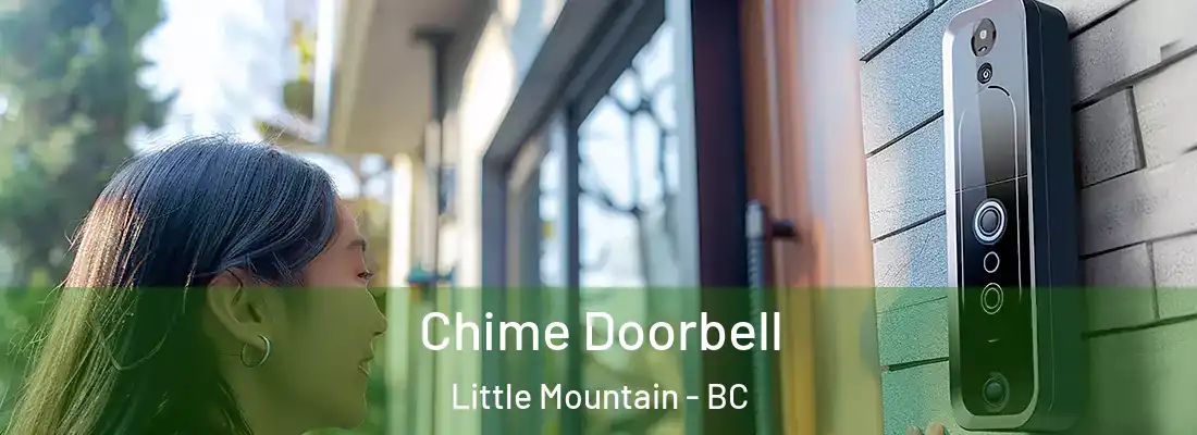  Chime Doorbell Little Mountain - BC