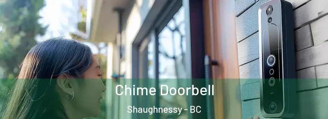  Chime Doorbell Shaughnessy - BC