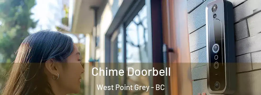  Chime Doorbell West Point Grey - BC