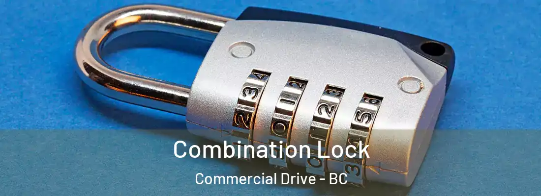  Combination Lock Commercial Drive - BC