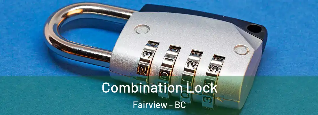  Combination Lock Fairview - BC