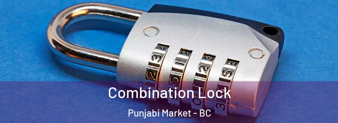  Combination Lock Punjabi Market - BC