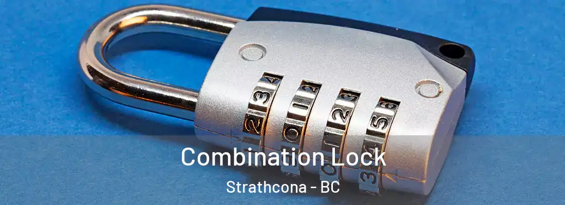  Combination Lock Strathcona - BC