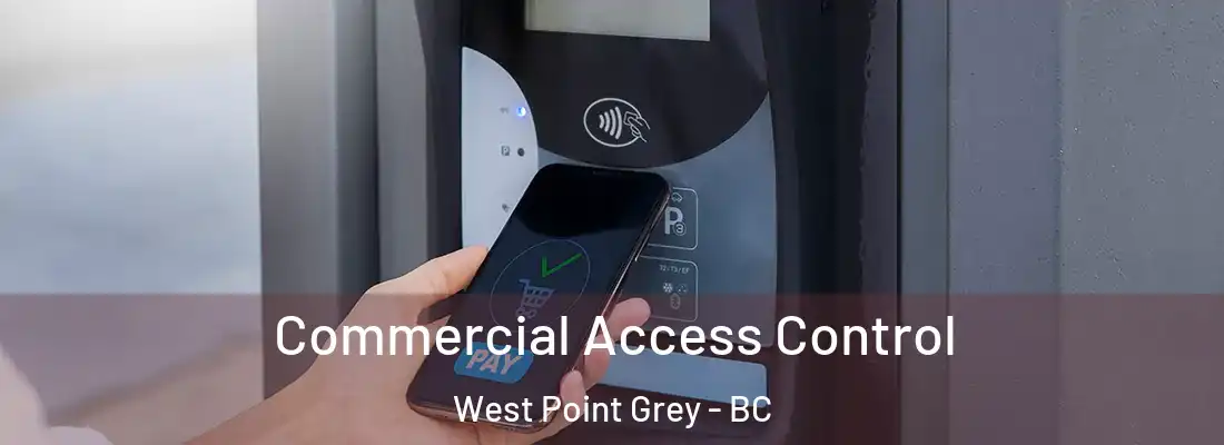  Commercial Access Control West Point Grey - BC