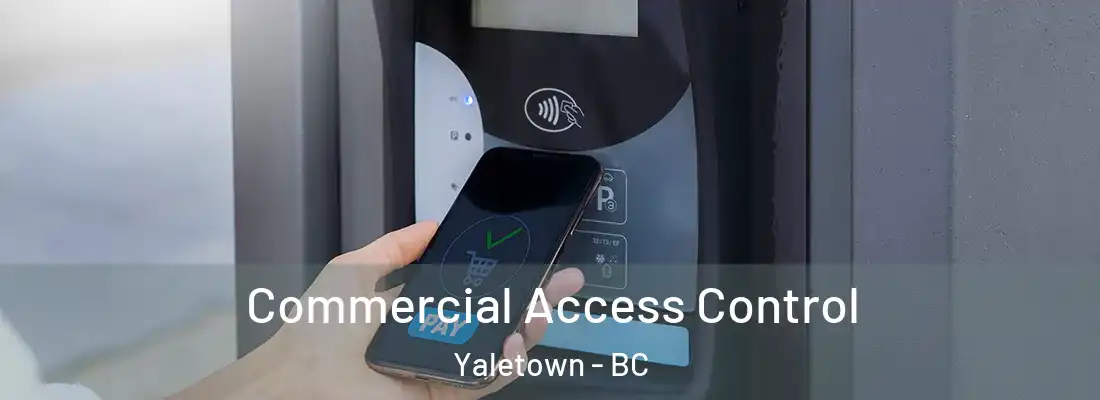 Commercial Access Control Yaletown - BC