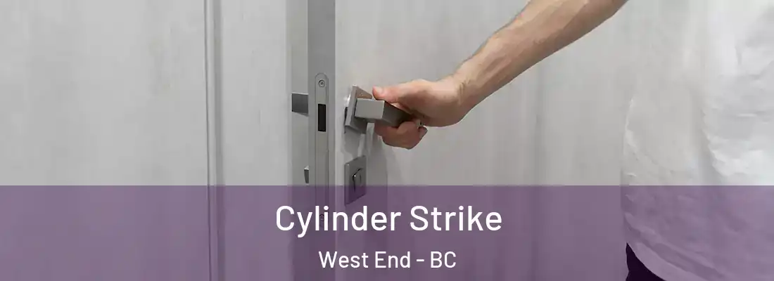  Cylinder Strike West End - BC