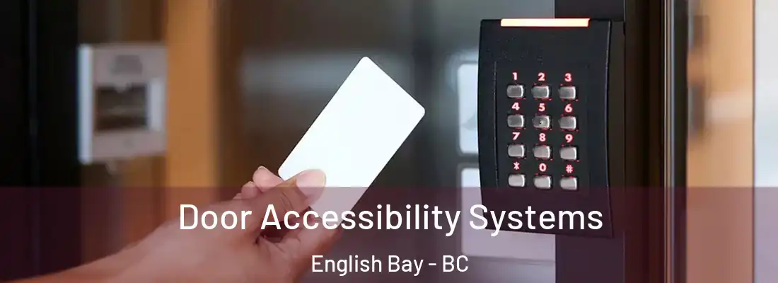  Door Accessibility Systems English Bay - BC