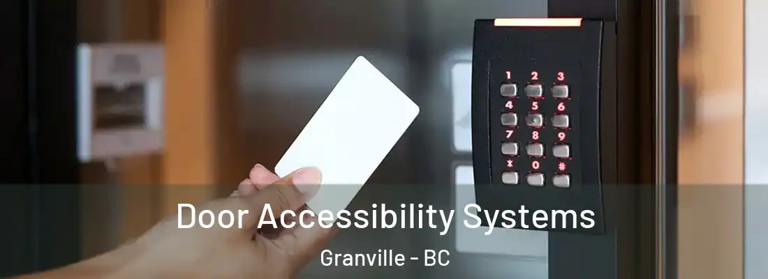 Door Accessibility Systems Granville - BC