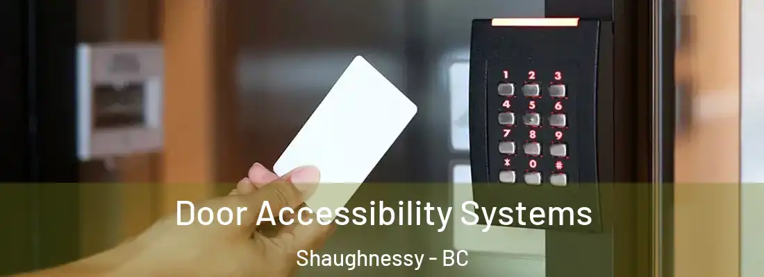  Door Accessibility Systems Shaughnessy - BC