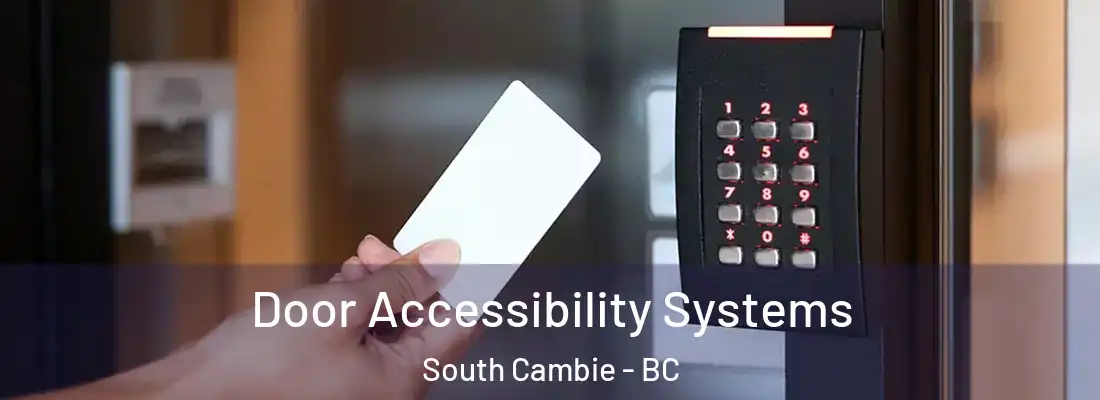  Door Accessibility Systems South Cambie - BC
