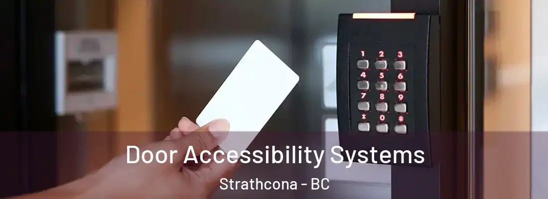  Door Accessibility Systems Strathcona - BC