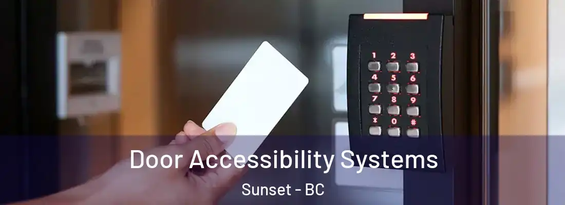  Door Accessibility Systems Sunset - BC