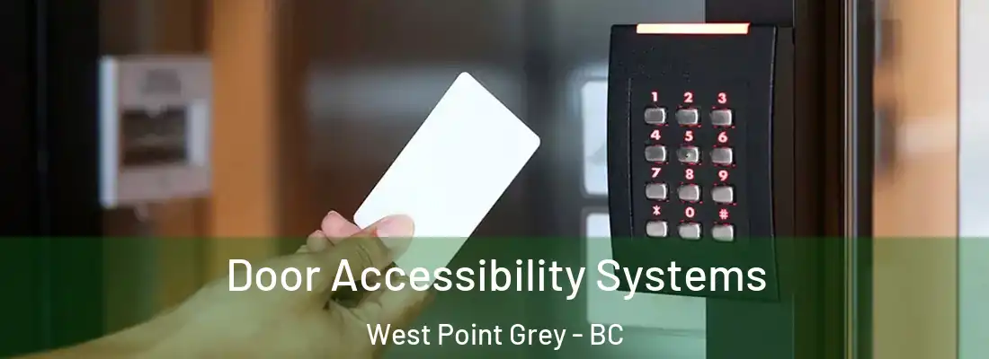  Door Accessibility Systems West Point Grey - BC