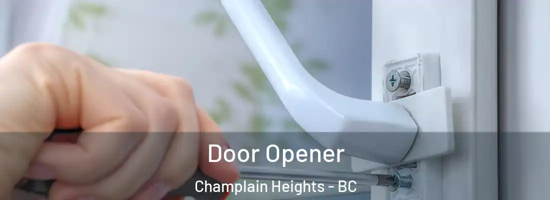  Door Opener Champlain Heights - BC