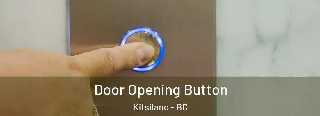  Door Opening Button Kitsilano - BC