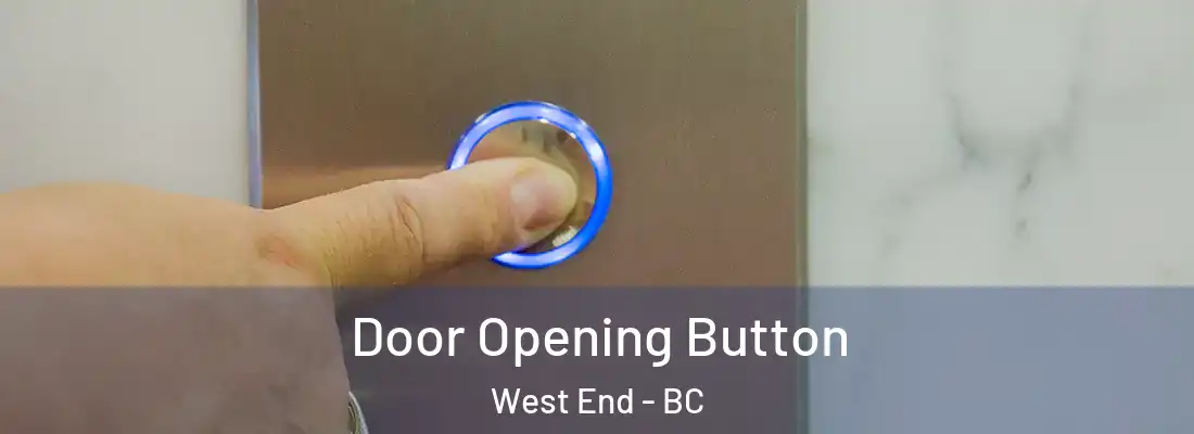  Door Opening Button West End - BC