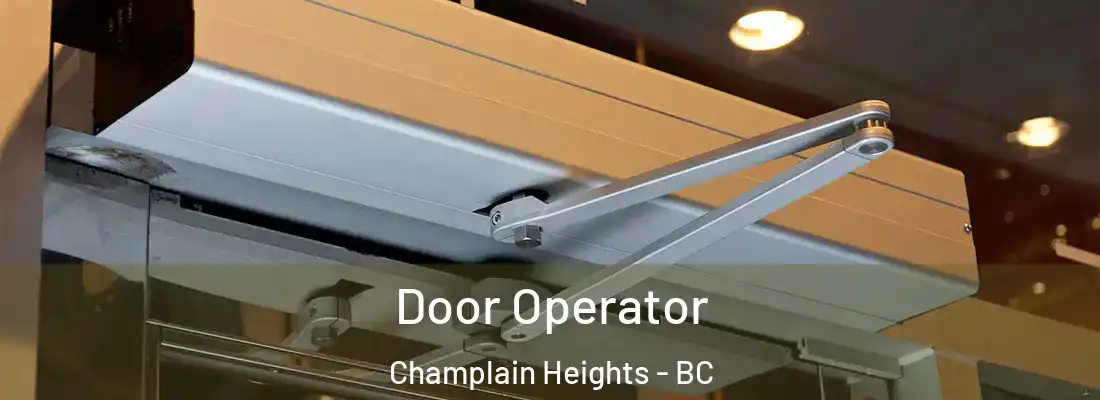  Door Operator Champlain Heights - BC