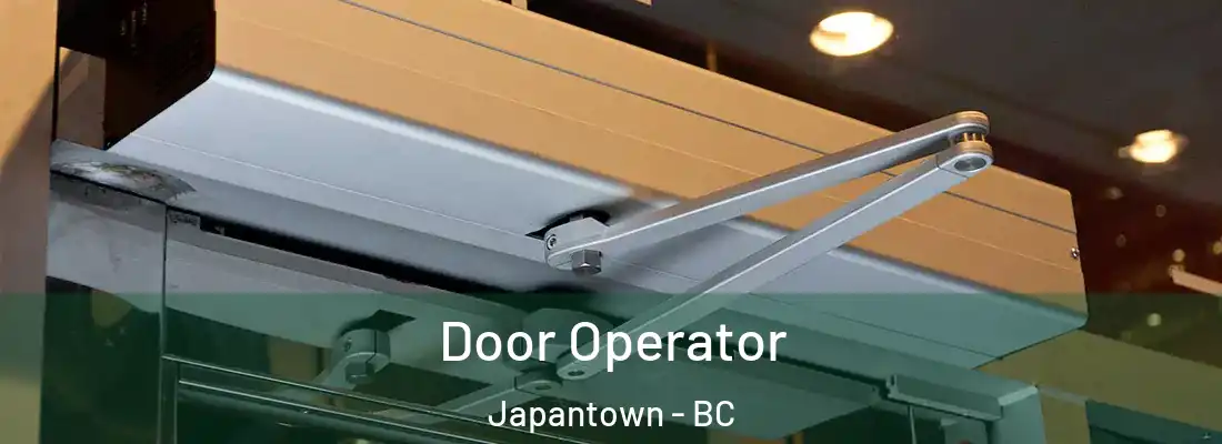  Door Operator Japantown - BC